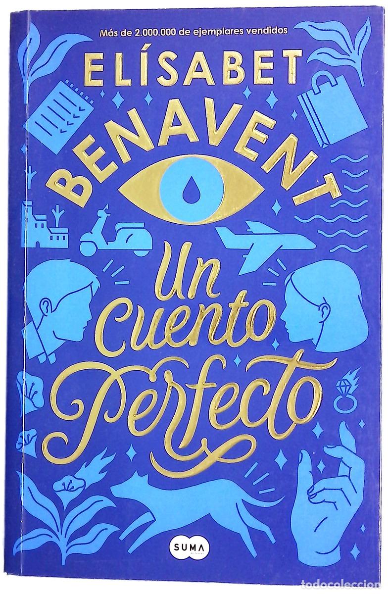 B&uuml;cher: Un cuento perfecto - Benavent, El&iacute;sabet
