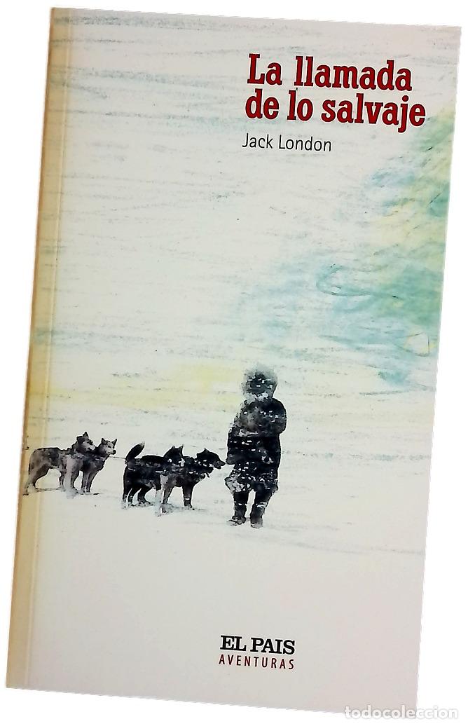 B&uuml;cher: La llamada de lo salvaje - London, Jack; Villarino, M. I