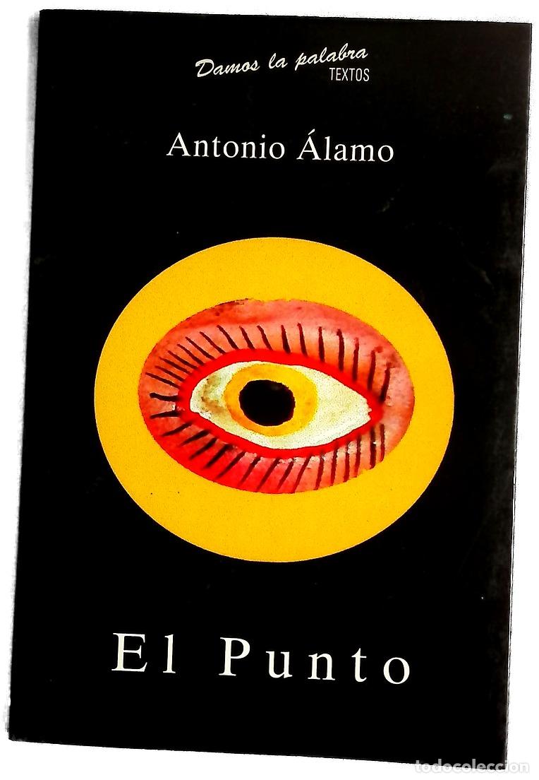 Libros: El punto - &Aacute;lamo, Antonio