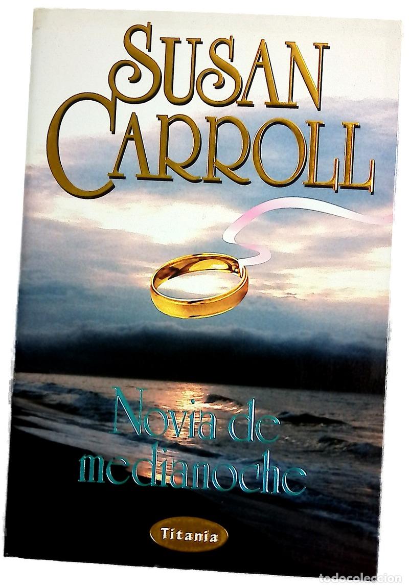 Libros: Novia de medianoche - Carroll, Susan