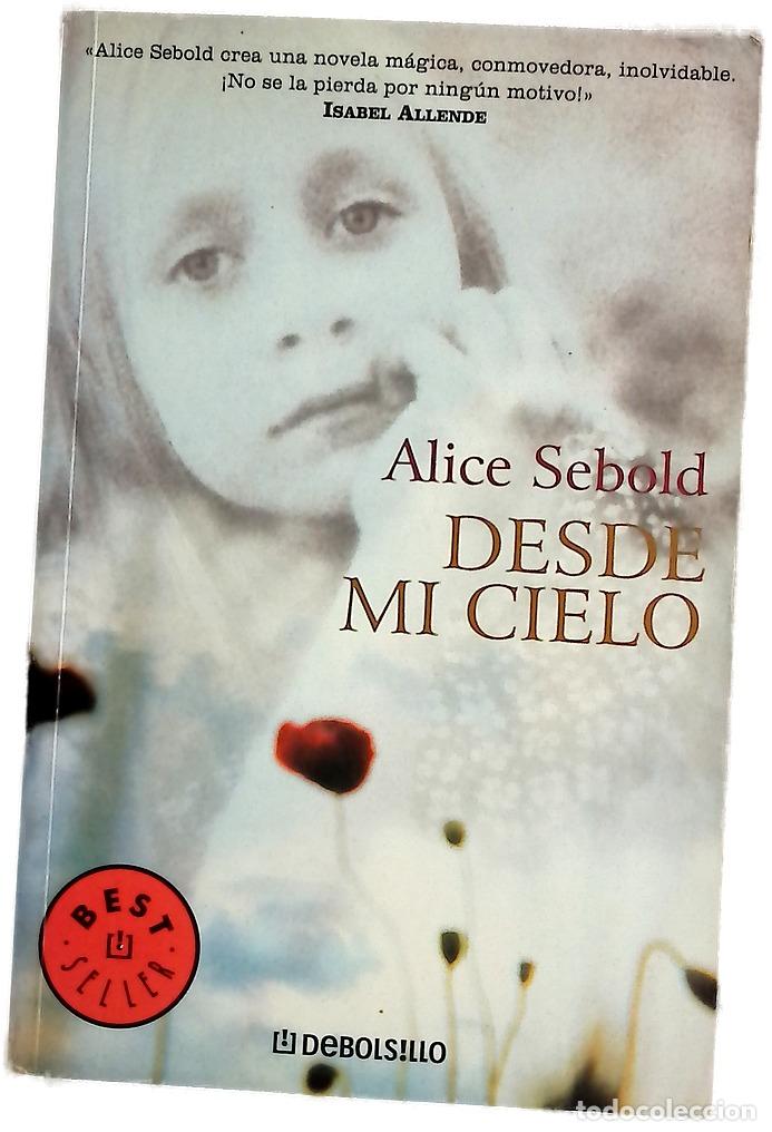 Libros: Desde mi cielo - Sebold, Alice