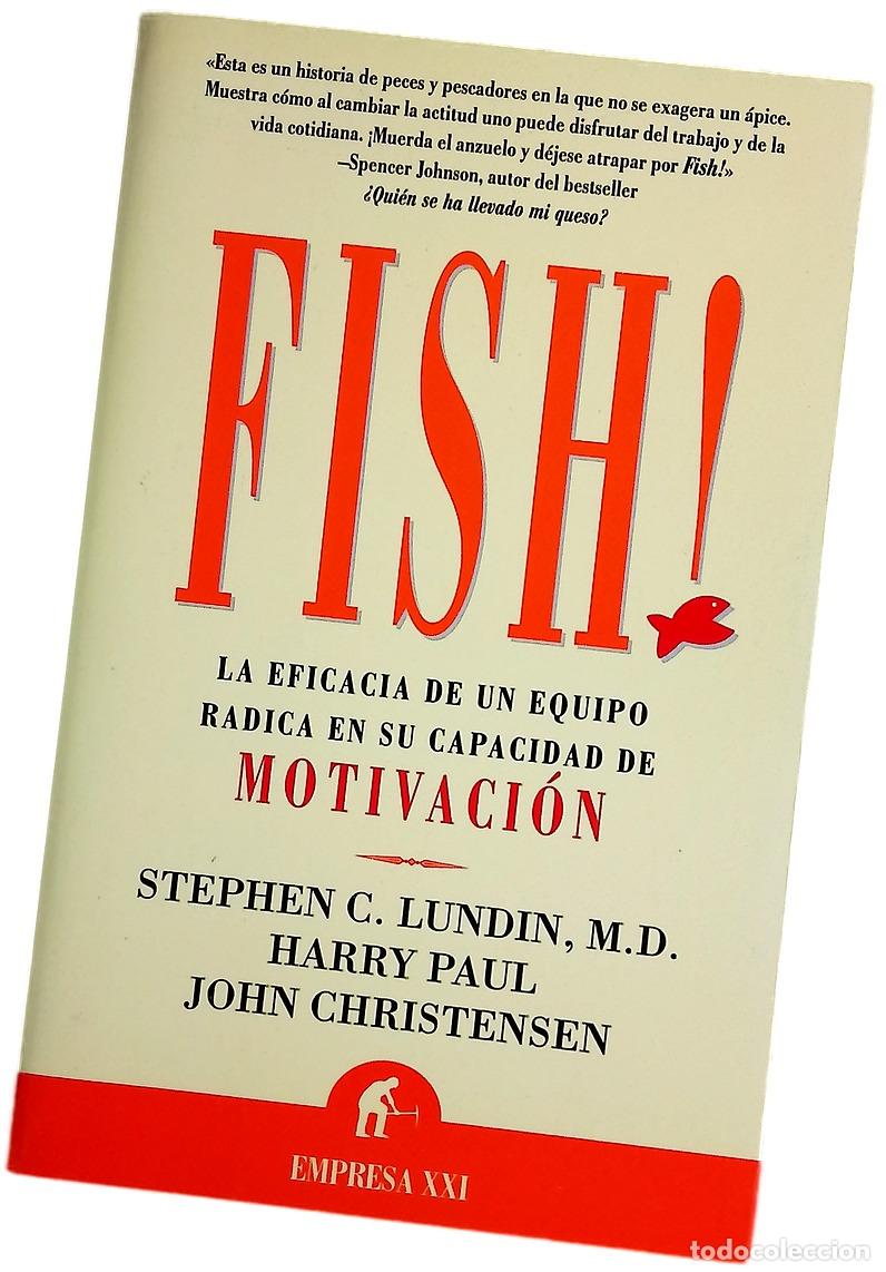 Libros: Fish! la eficacia de un equipo radica en su capacidad de motivaci&oacute;n