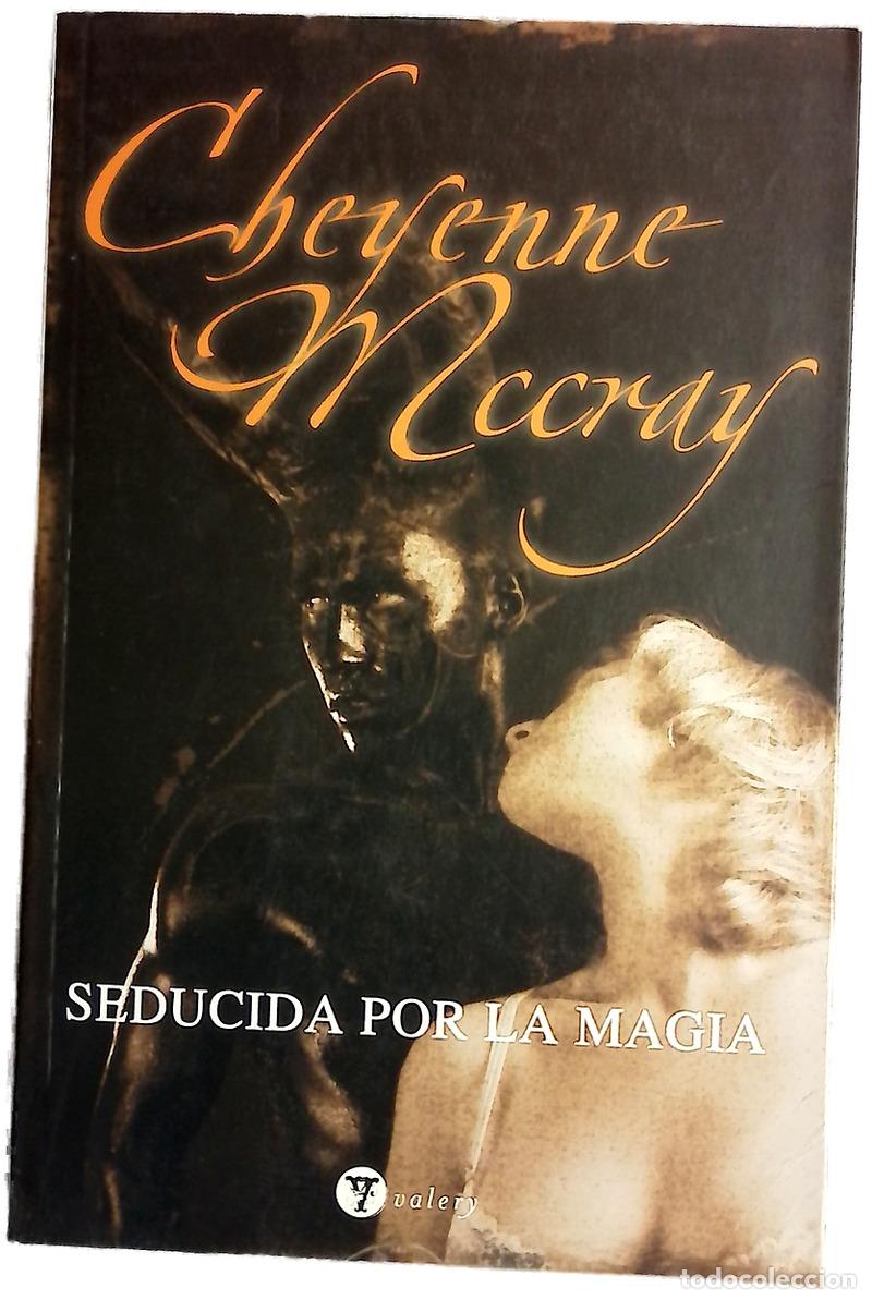 Libros: Seducida por la magia - McCray, Cheyenne