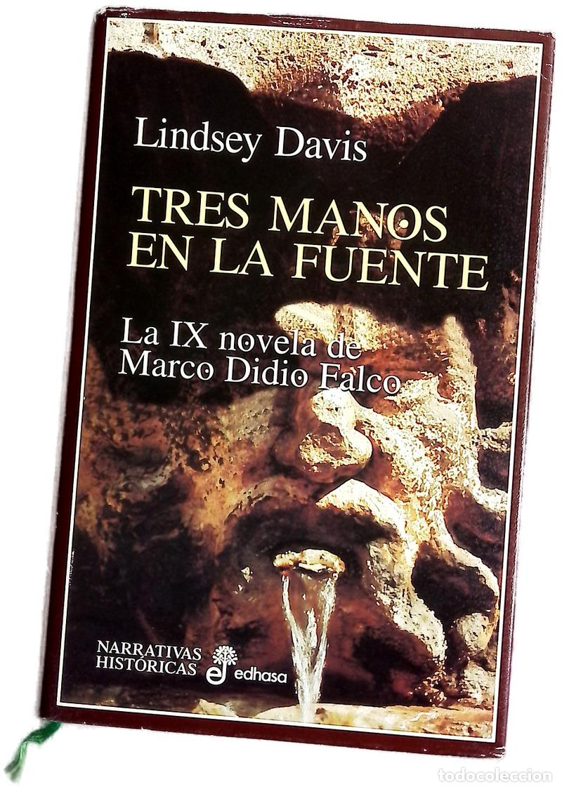 Livros em segunda m&atilde;o: Tres manos en la fuente la IX novela de Marco Didio Falco
