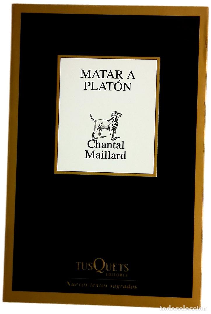 Libros: Matar a Plat&oacute;n seguido de Escribir