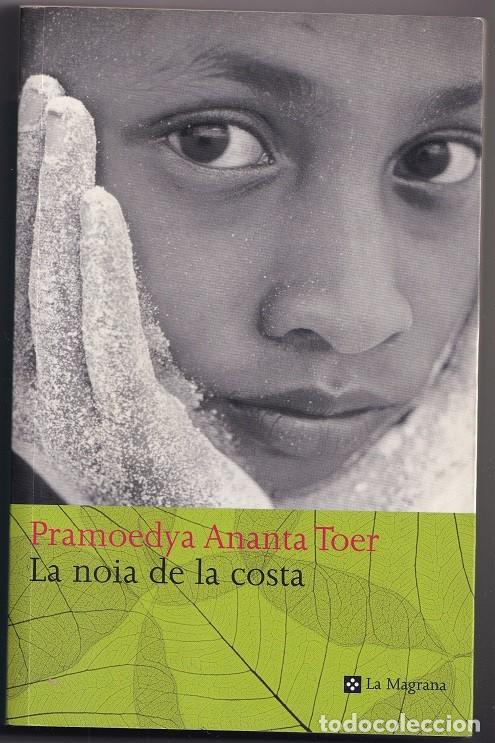 Libri di seconda mano: La noia de la costa - Pramoedya Ananta Toer
