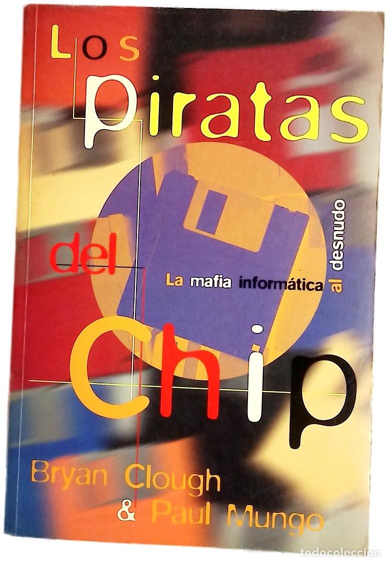 Livros em segunda m&atilde;o: Los piratas del chip la mafia inform&aacute;tica al desnudo