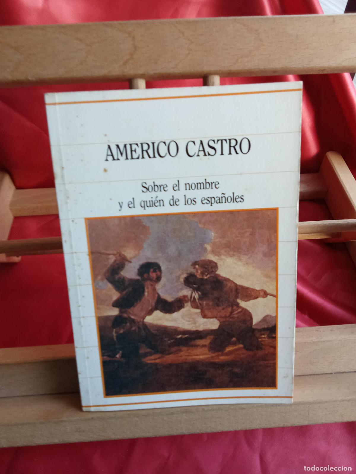 Libri di seconda mano: Sobre el nombre y el qui&eacute;n de los espa&ntilde;oles. Americo Castro L3.31642-1451