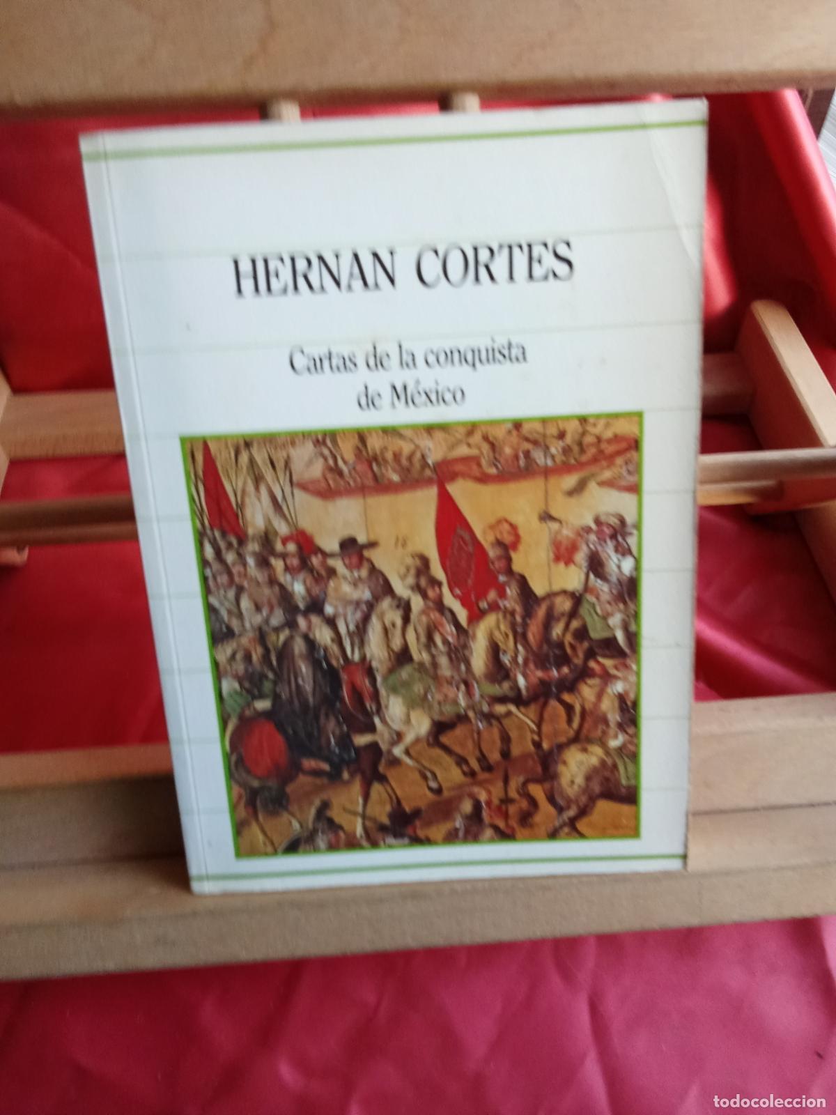 B&uuml;cher: Cartas de la conquista de M&eacute;xico. Hernan Cortes L.31642-1452
