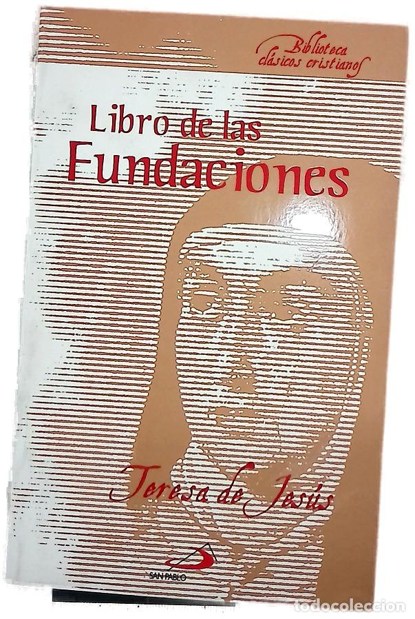 B&uuml;cher: Libro de las fundaciones - Teresa de Jes&uacute;s; Ros Garc&iacute;a, Salvador