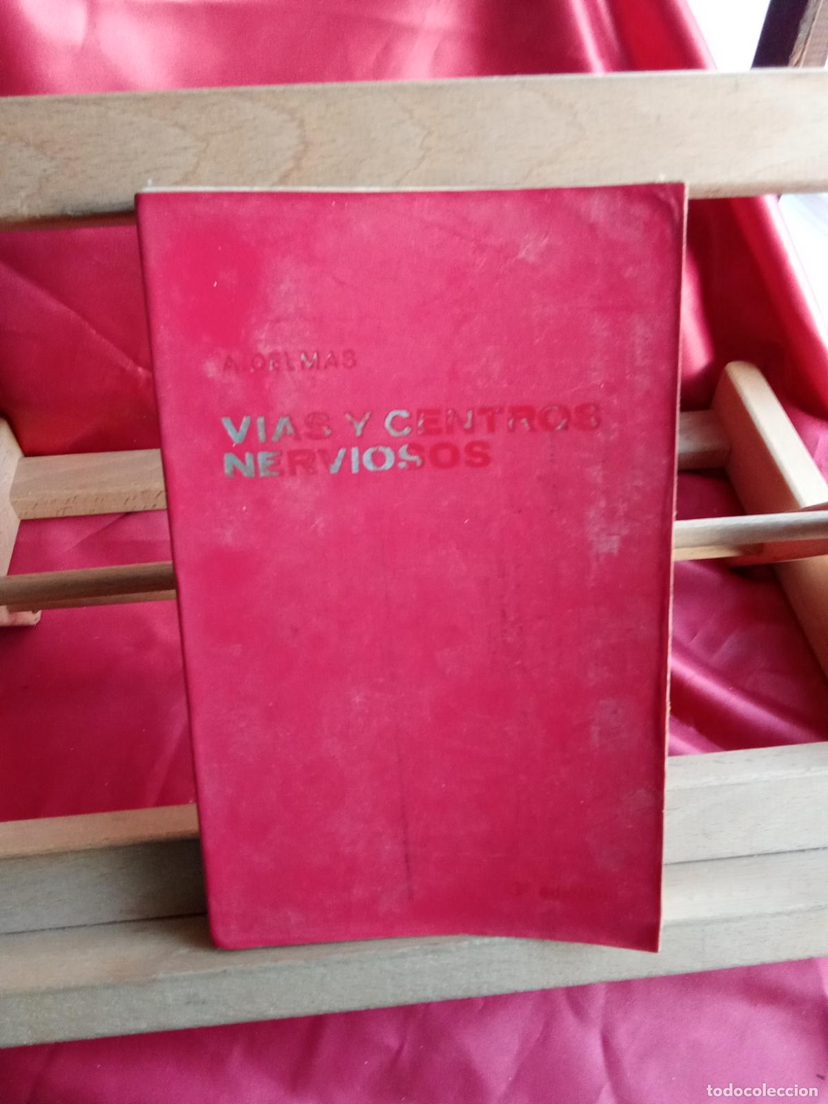 Libros: V&iacute;as y centros nerviosos. A. Delmas L.31642-1457