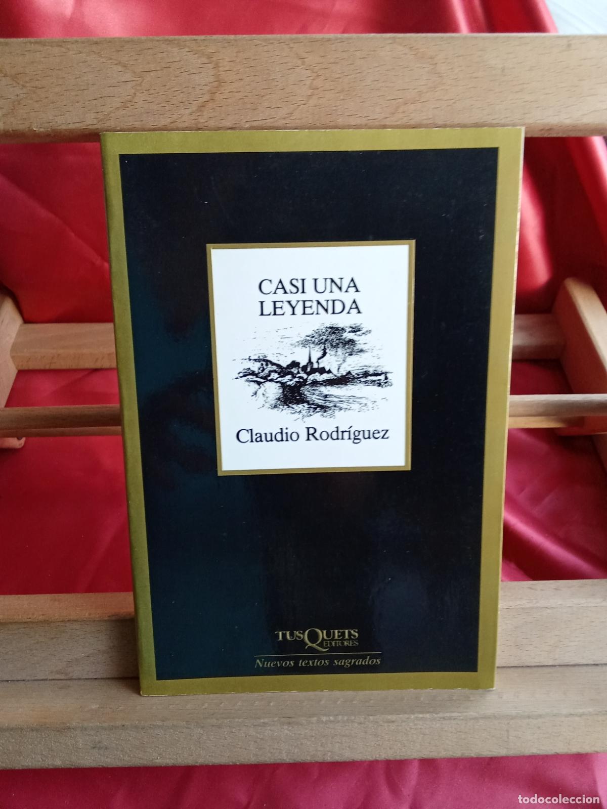 Libros: Casi una leyenda. Claudio Rodr&iacute;guez L.31642-1459