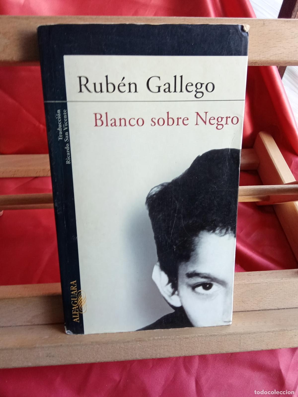 Libros: Blanco sobre Negro. Rub&eacute;n Gallego L.31642-1460