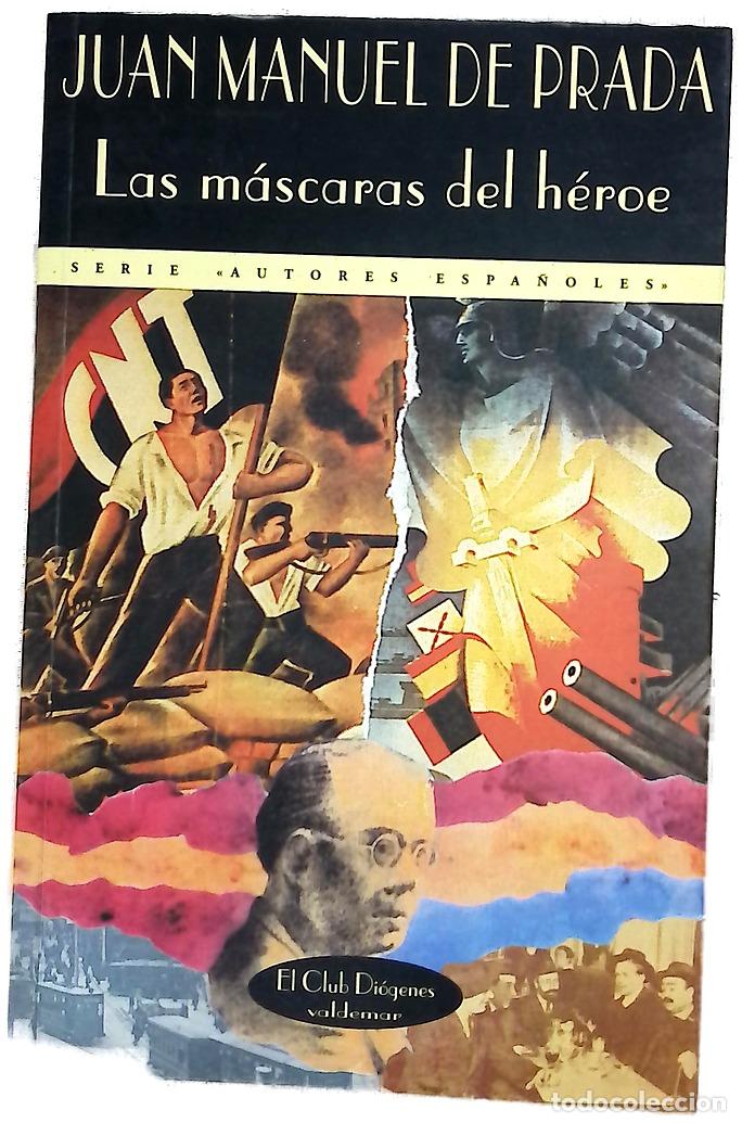 Libros: Las m&aacute;scaras del h&eacute;roe - Prada, Juan Manuel de