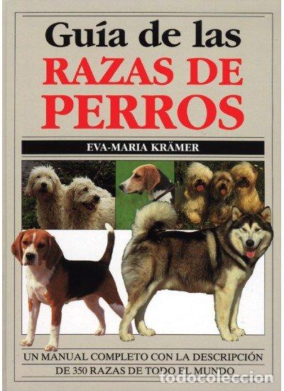 Libros: Guia de las Razas de Perros: Hunde-fhurer - Eva-maria Kramer - Omega - Guias del Naturalista