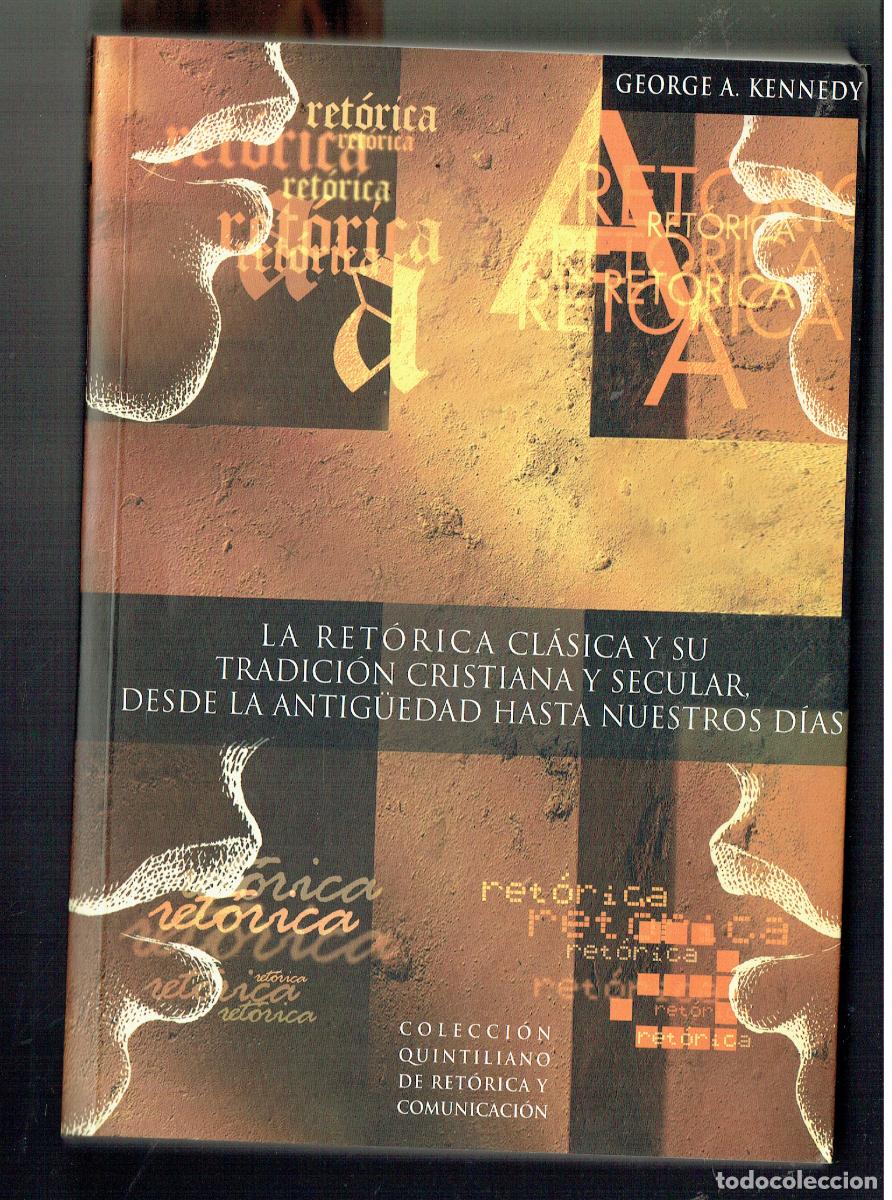 Libros: LA RETORICA CL&Aacute;SICA Y SU TRADICI&Oacute;N CRISTIANA Y SECULAR. QUINTILIANO DE RETORICA. 2003.(ST/PR 7)