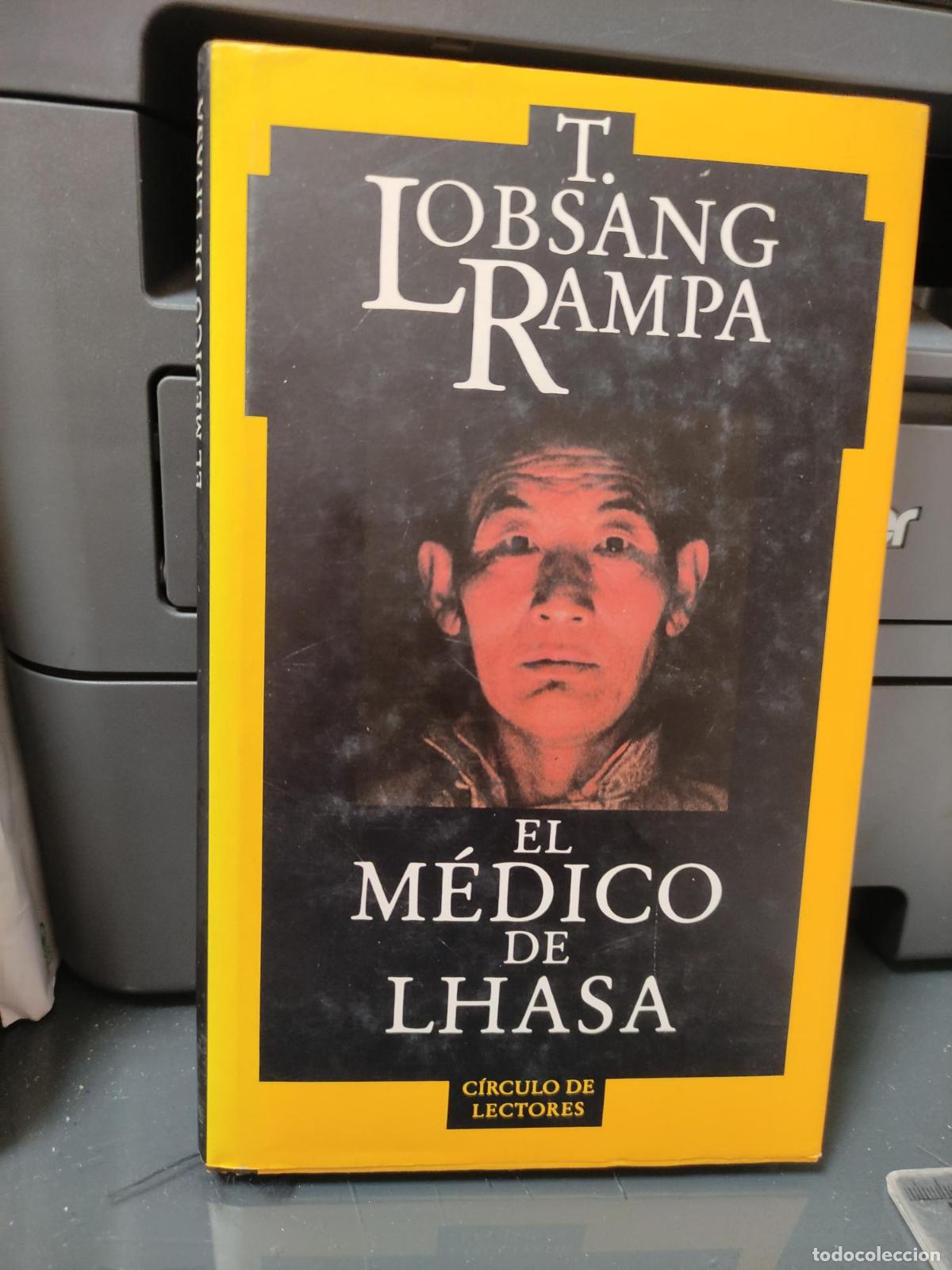 Libros: EL MEDICO DE LHASA T. LOBSANG RAMPA CIRCULO DE LECTORES - T. Lobsang Rampa