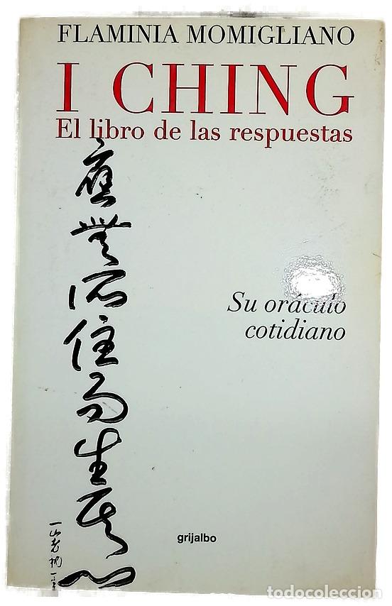 Libros: I ching el libro de las respuestas : su or&aacute;culo cotidiano