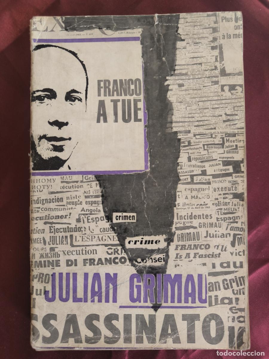 Libros: Juli&aacute;n Grimau: El hombre, el crimen, la protesta - vv.aa.