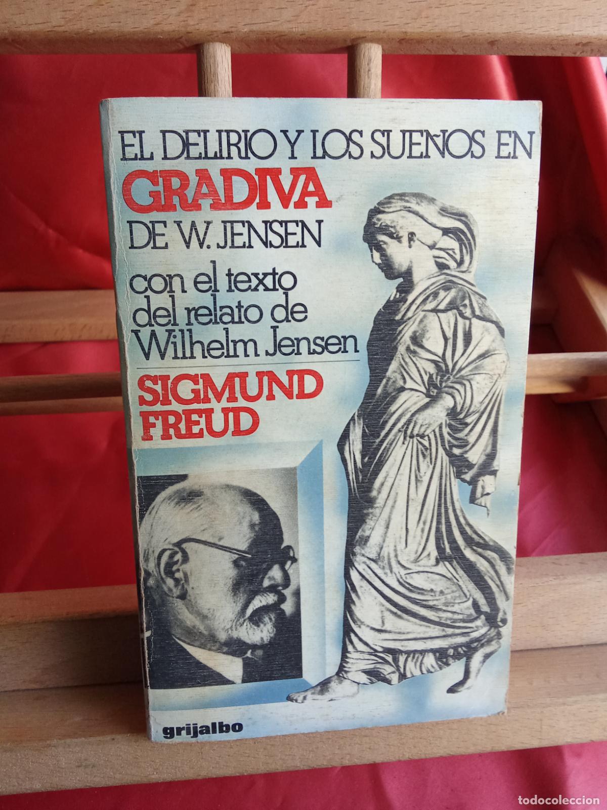 Libros: El delirio y los sue&ntilde;os en Gradiva de W. Jensen. Sigmund Freud L.31642-1473