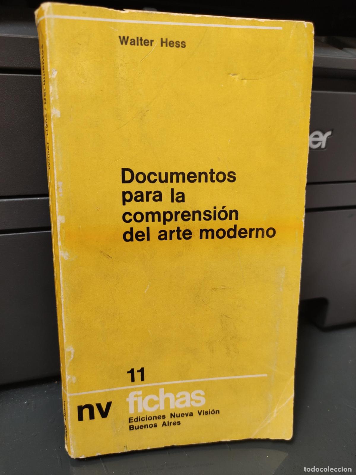 Libros: DOCUMENTOS PARA LA COMPRENSION DEL ARTE MODERNO EDICIONES NUEVA VISION - WALTER HESS