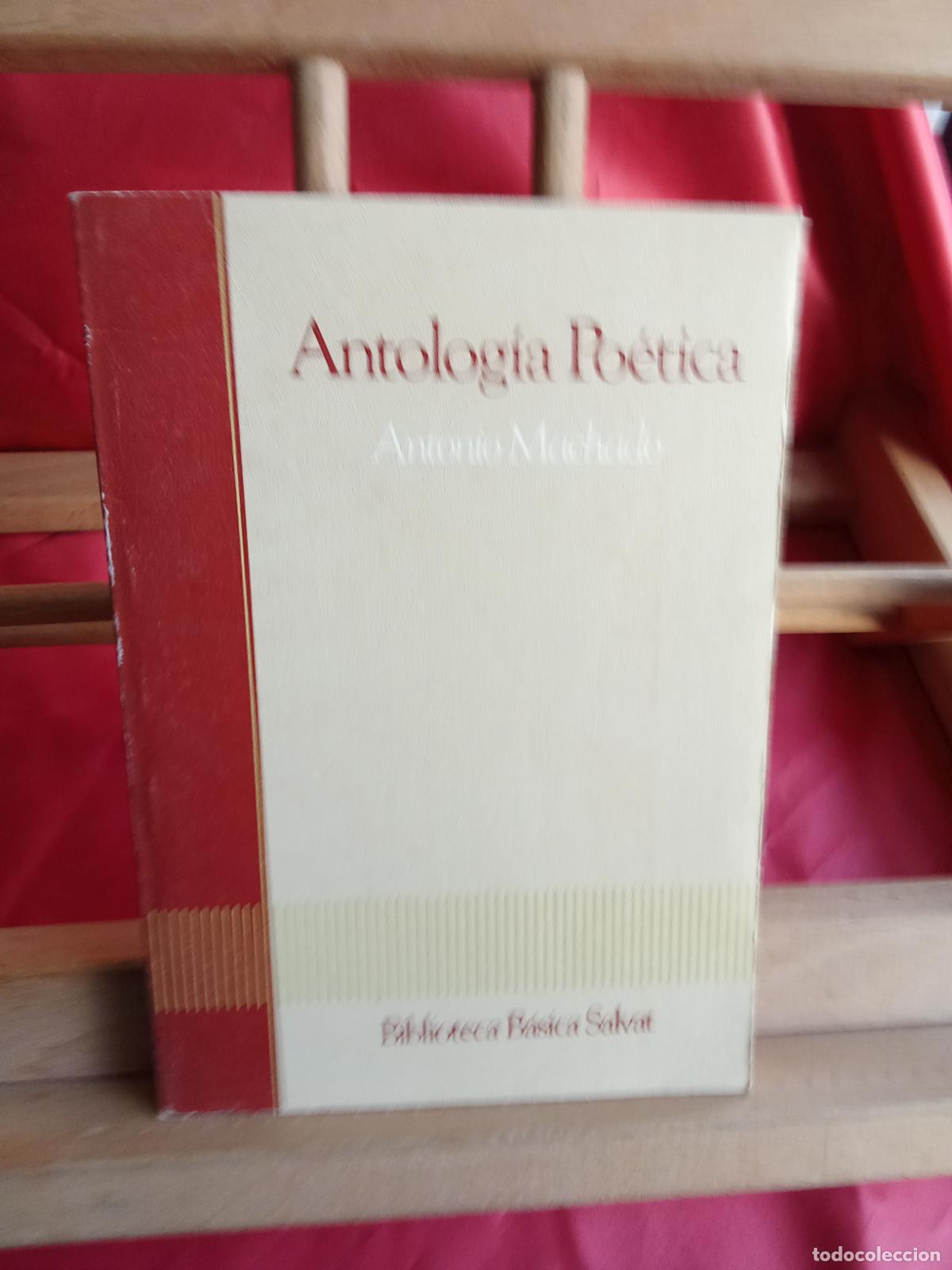 Libros: Antolog&iacute;a po&eacute;tica. Antonio Machado L.31642-1879