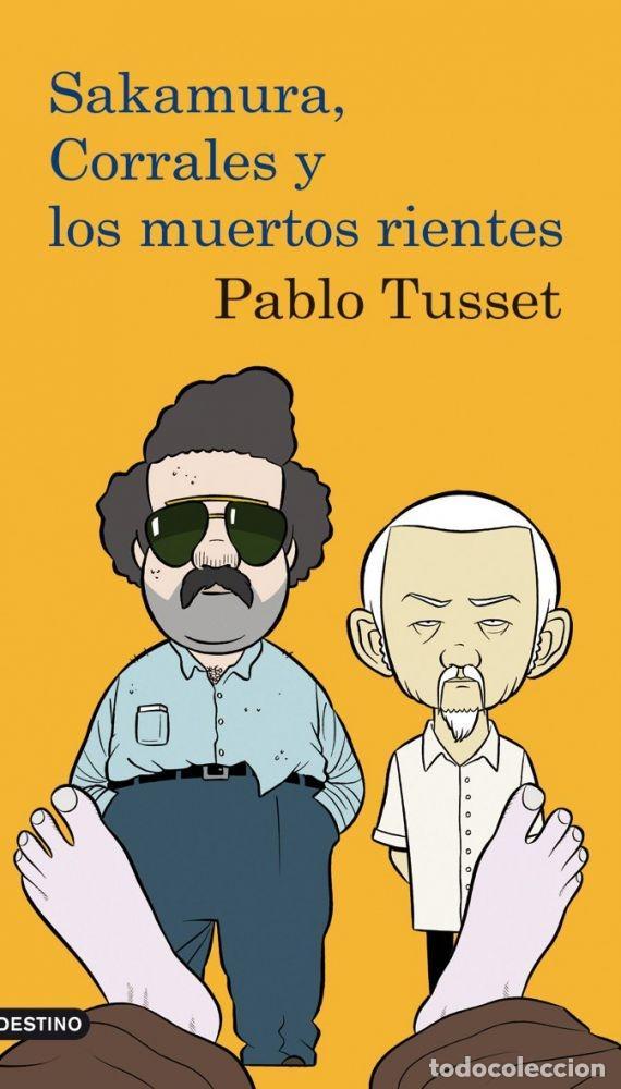 Libros: SAKAMURA, CORRALES Y LOS MUERTOS RIENTES - TUSSET, PABLO
