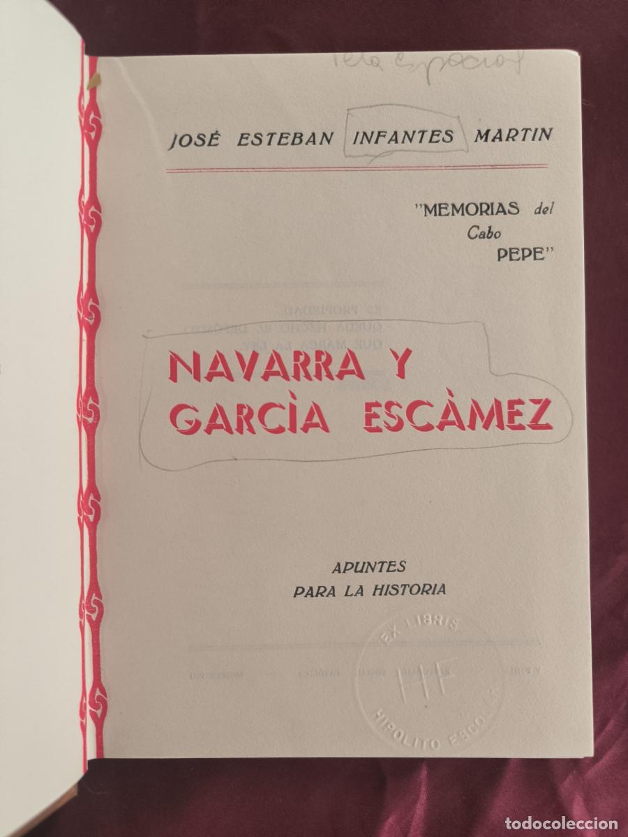 Libros: Navarra y Garc&iacute;a Esc&aacute;mez: Apuntes para la historia: Memorias del cabo &rdquo;Pepe&rdquo; - Jos&eacute; Esteban Infantes