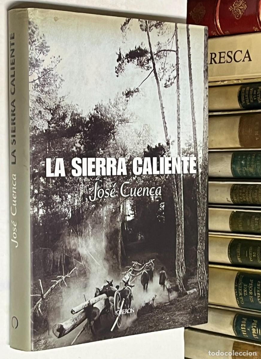 Libros: A&Ntilde;O 2003 - LA SIERRA CALIENTE MEMORIAS DE CAZORLA Y DE SEGURA POR JOS&Eacute; CUENTA - CAZA JA&Eacute;N