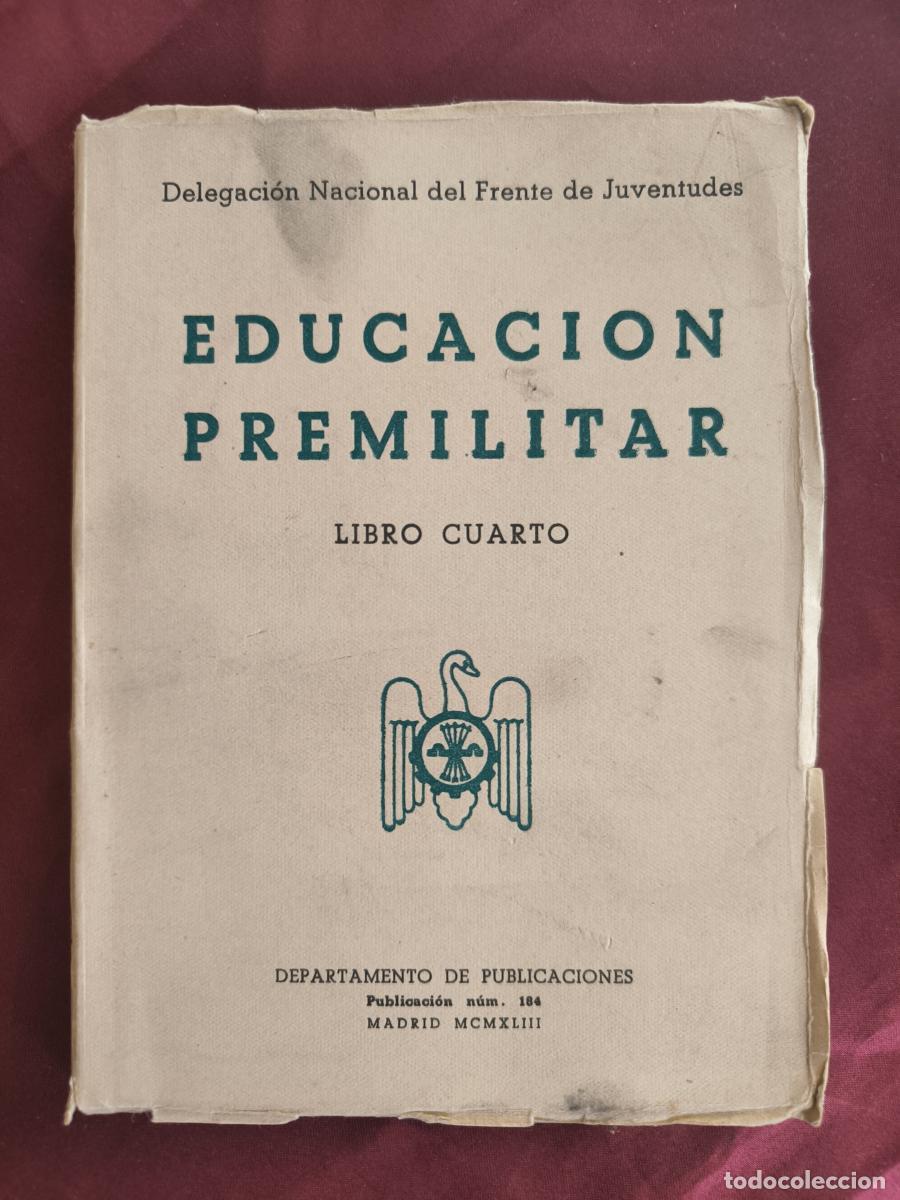 Libros: Educaci&oacute;n premilitar: Libro cuarto - vv.aa.