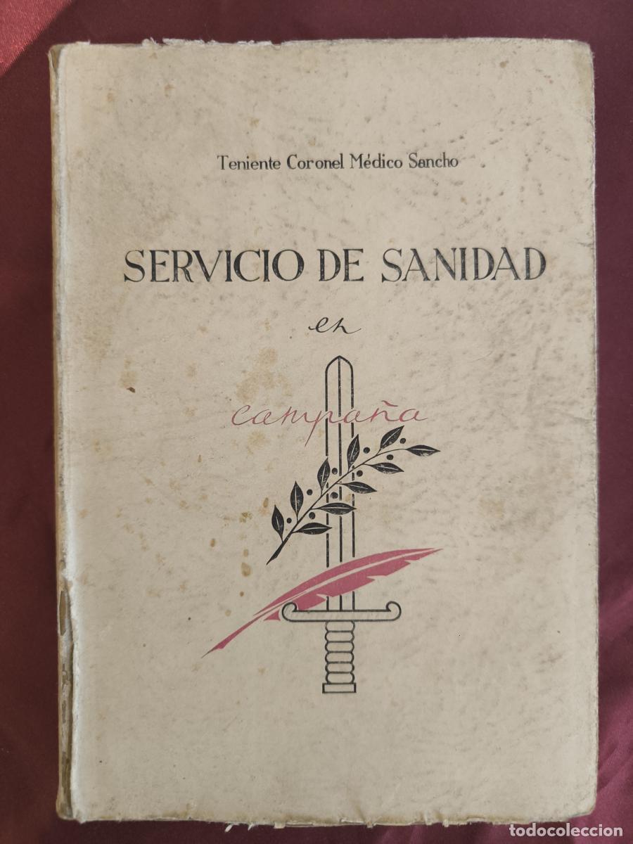 Libros: Servicio de sanidad en campa&ntilde;a - Luis Sancho Catal&aacute;n