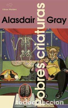 books: POBRES CRIATURAS - GRAY, ALASDAIR
