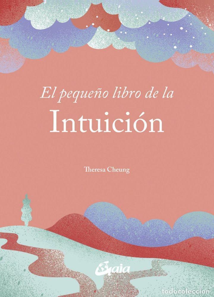 Libros: EL PEQUE&Ntilde;O LIBRO DE LA INTUICI&Oacute;N - CHEUNG, THERESA