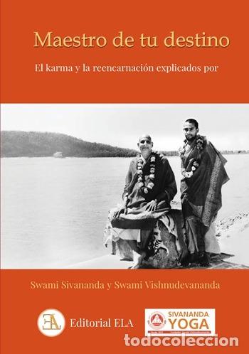 Libros: MAESTRO DE TU DESTINO - SIVANANDA, SWAMI; VISHNUDEVANANDA, SWAMI