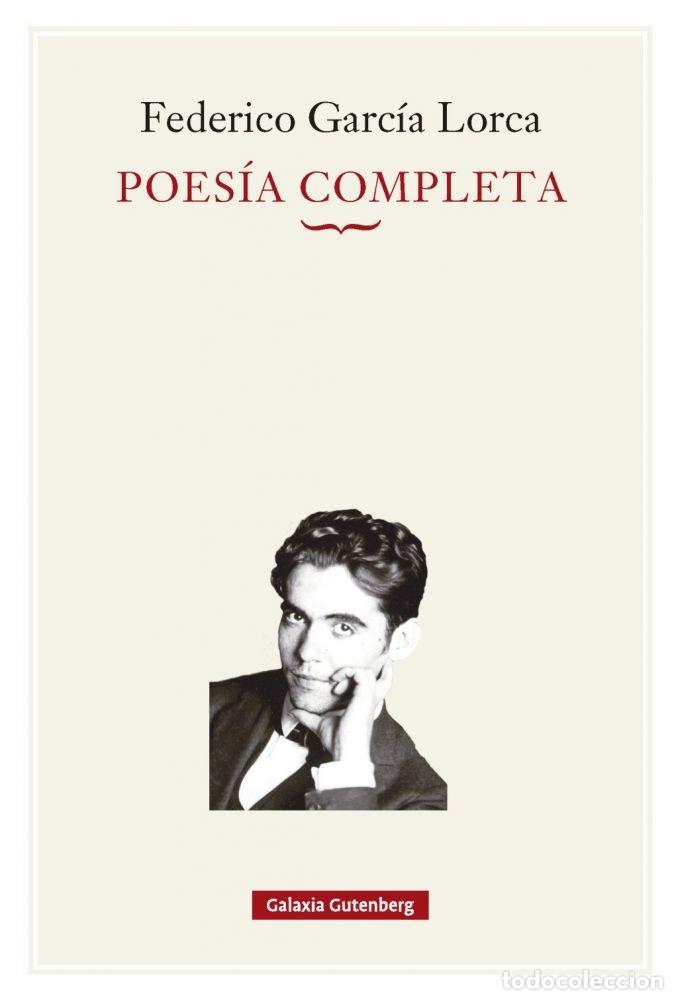 Libros: POES&Iacute;A COMPLETA - GARC&Iacute;A LORCA, FEDERICO