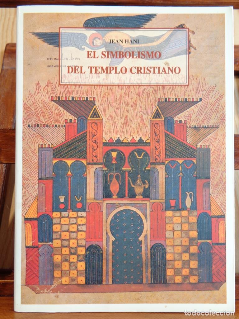 Libri di seconda mano: EL SIMBOLISMO DEL TEMPLO CRISTIANO - JEAN HANI