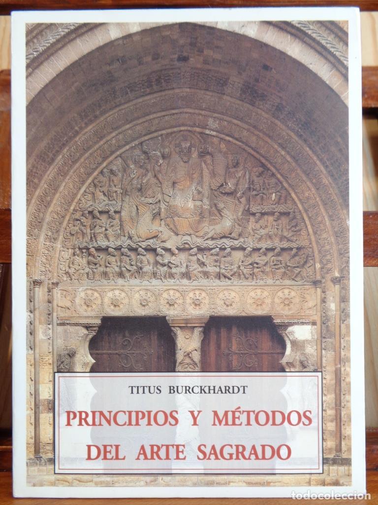 Libri di seconda mano: PRINCIPIOS Y M&Eacute;TODOS DEL ARTE SAGRADO - TITUS BURCKHARDT