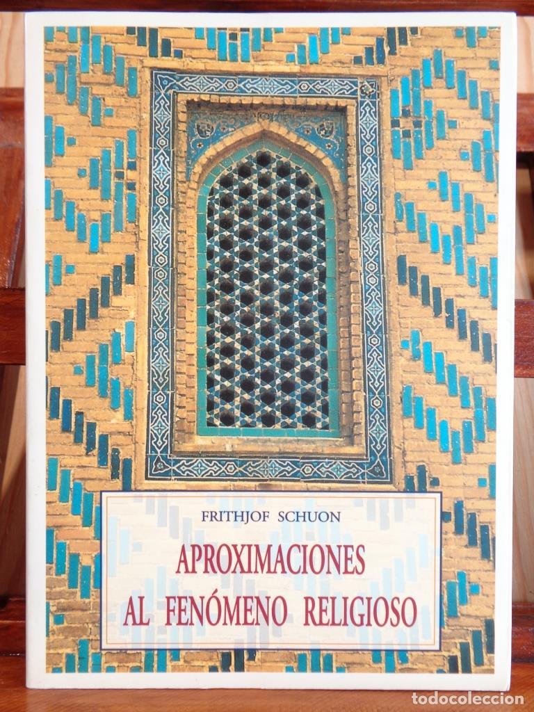 Libri di seconda mano: APROXIMACIONES AL FEN&Oacute;MENO RELIGIOSO - FRITHJOF SCHUON