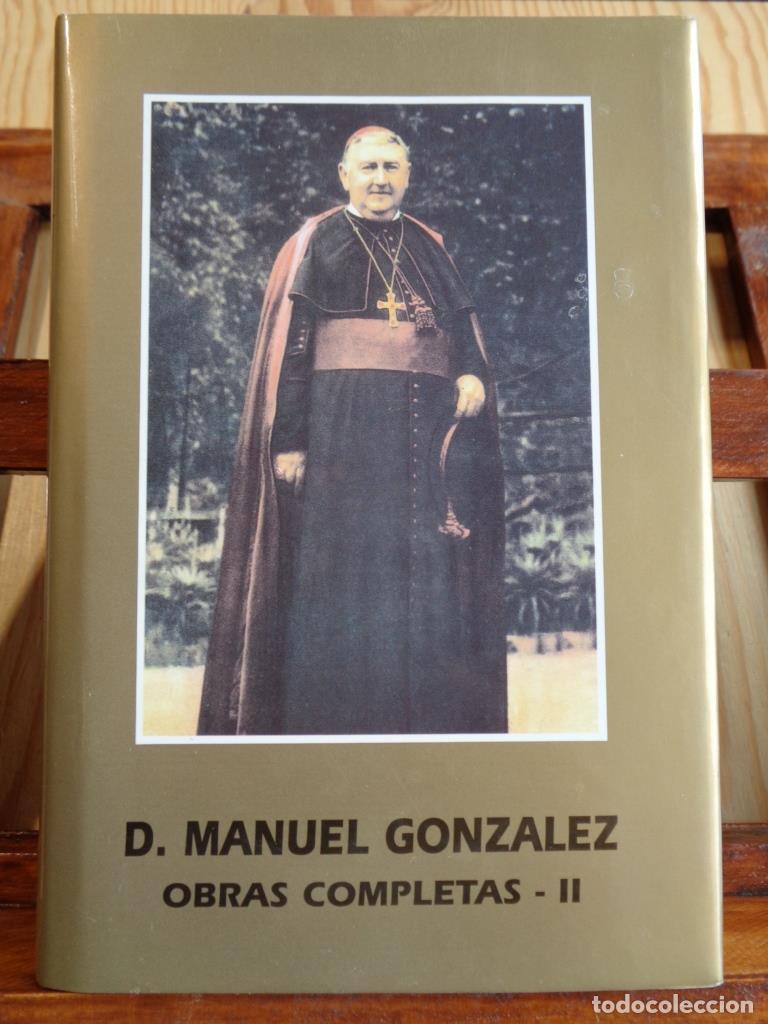 Libros: D. MANUEL GONZ&Aacute;LEZ. Obras Completas II. Escritos de espiritualidad sacerdotal. - D. MANUEL GONZ&Aacute;LEZ