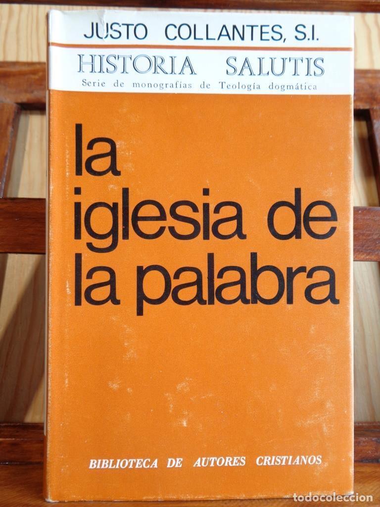 Libros: LA IGLESIA DE LA PALABRA. Tomo I. - JUSTO COLLANTES, S.I.