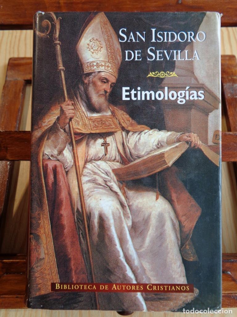 Libros: ETIMOLOG&Iacute;AS DE SAN ISIDORO DE SEVILLA (Edici&oacute;n Lat&iacute;n - Espa&ntilde;ol). - SAN ISIDORO DE SEVILLA
