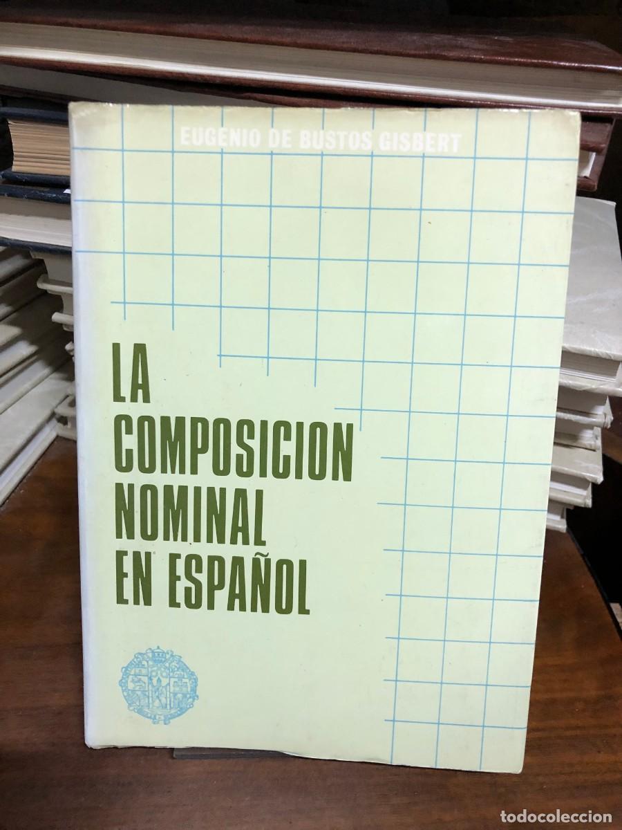 Libros: La composici&oacute;n nominal en espa&ntilde;ol Eugenio de Bustos Gisbert
