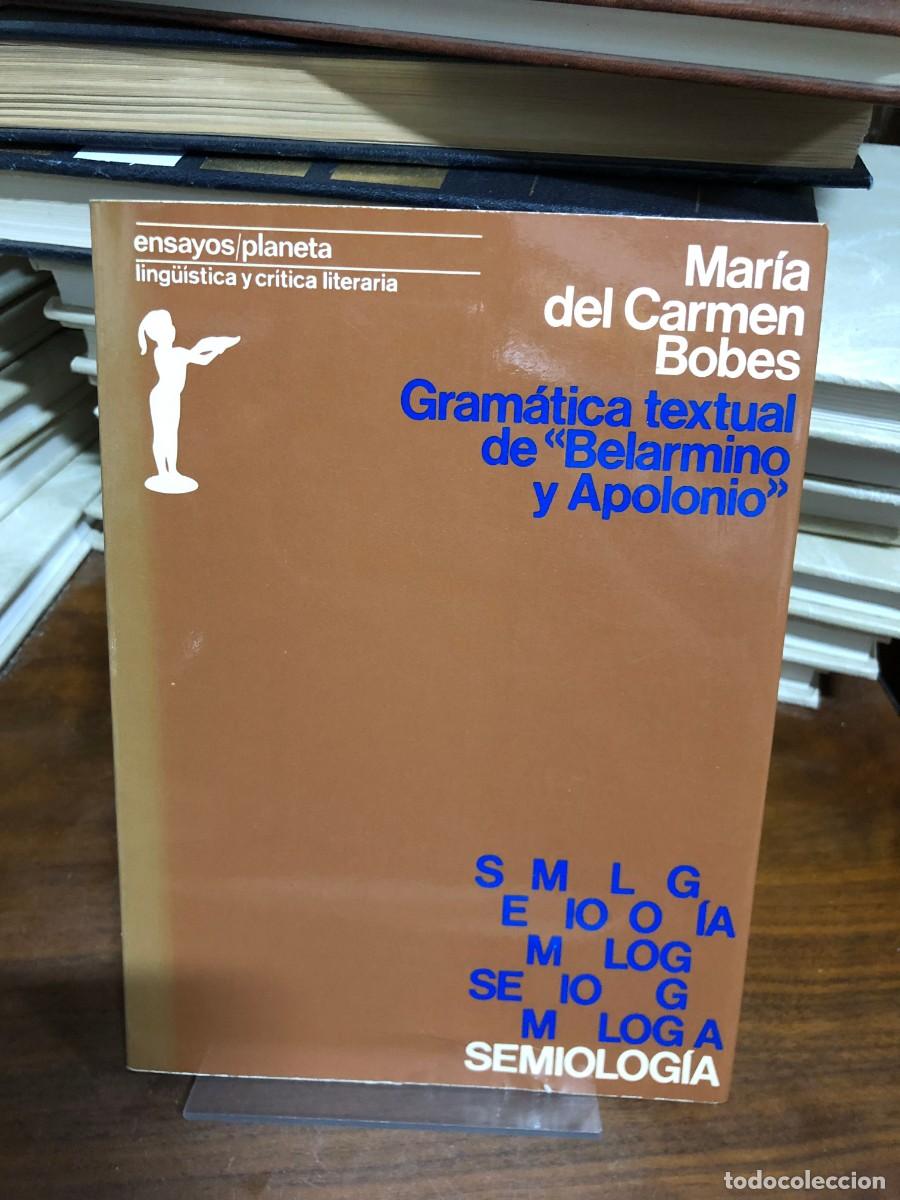 Libros: Gram&aacute;tica textual de &laquo;Belarmino y Apolonio&raquo; Mar&iacute;a del Carmen Bobes