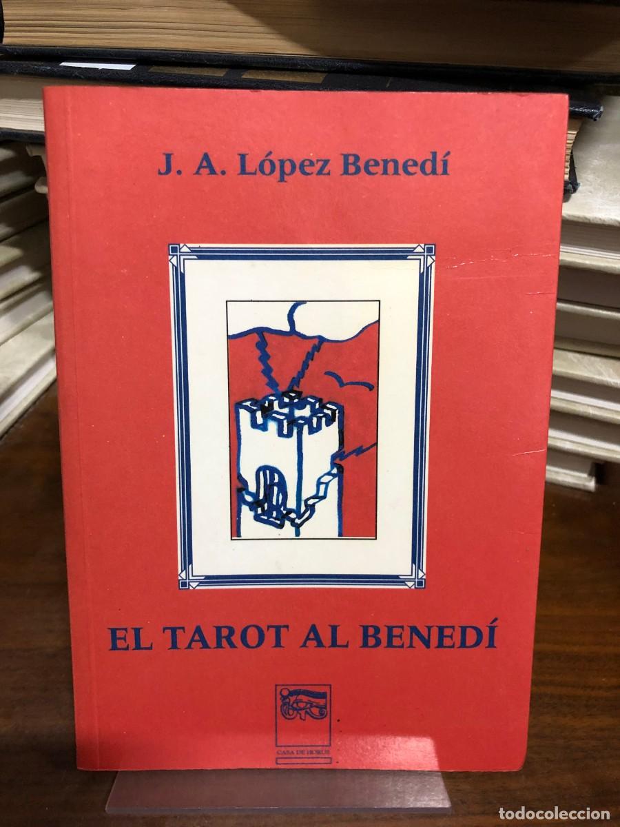 Libros: El Tarot al Bened&iacute; J. A. L&oacute;pez Bened&iacute;