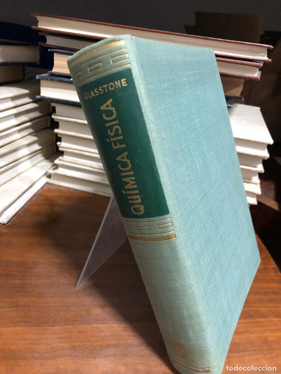 Libros: Tratado de Qu&iacute;mica F&iacute;sica (1961) Samuel Glasstone