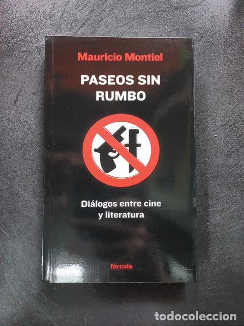 Livros em segunda m&atilde;o: Mauricio Montiel - Paseos sin rumbo. Di&aacute;logos entre cine y literatura