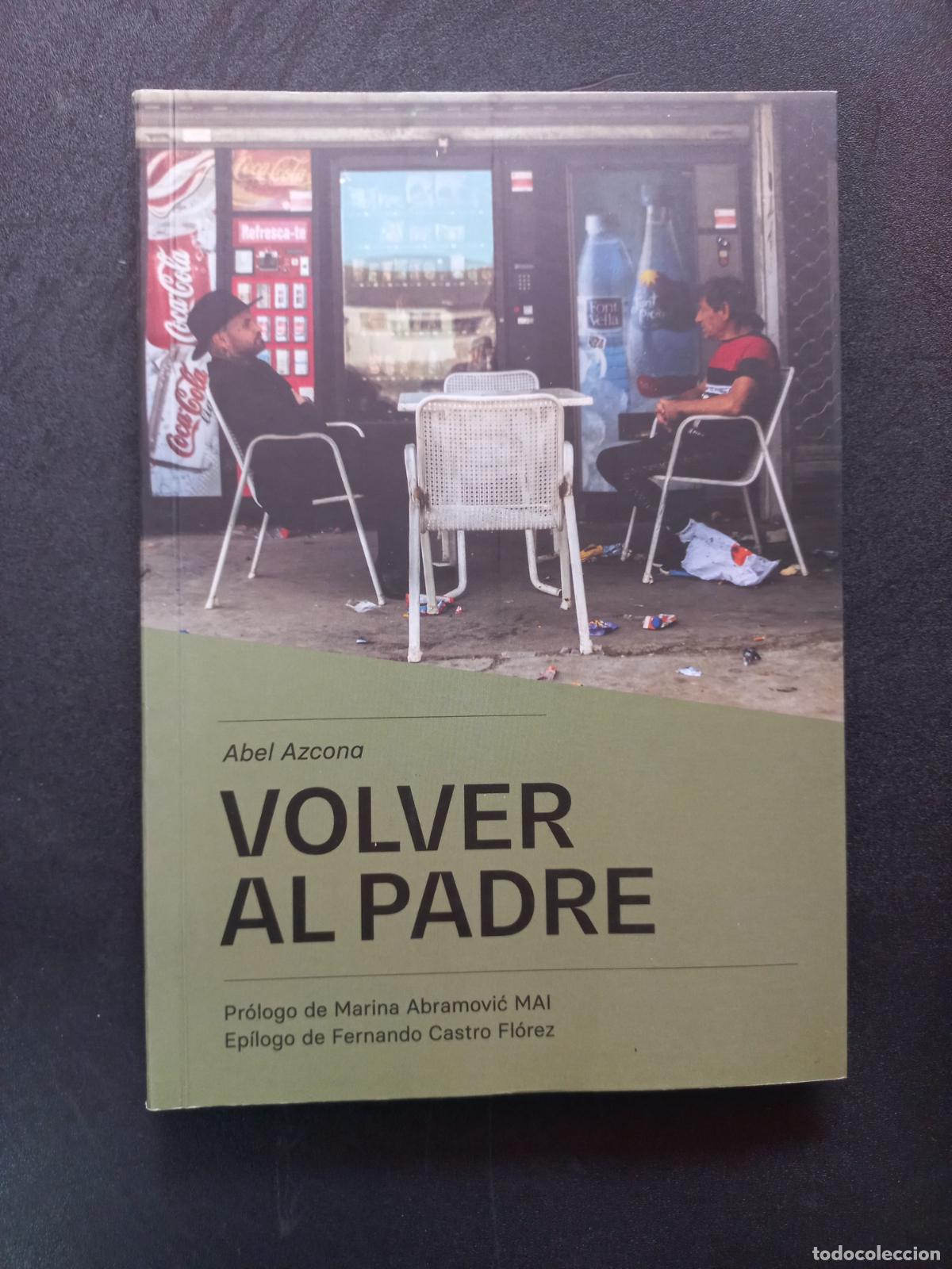Libri di seconda mano: Abel Azcona - Volver al padre