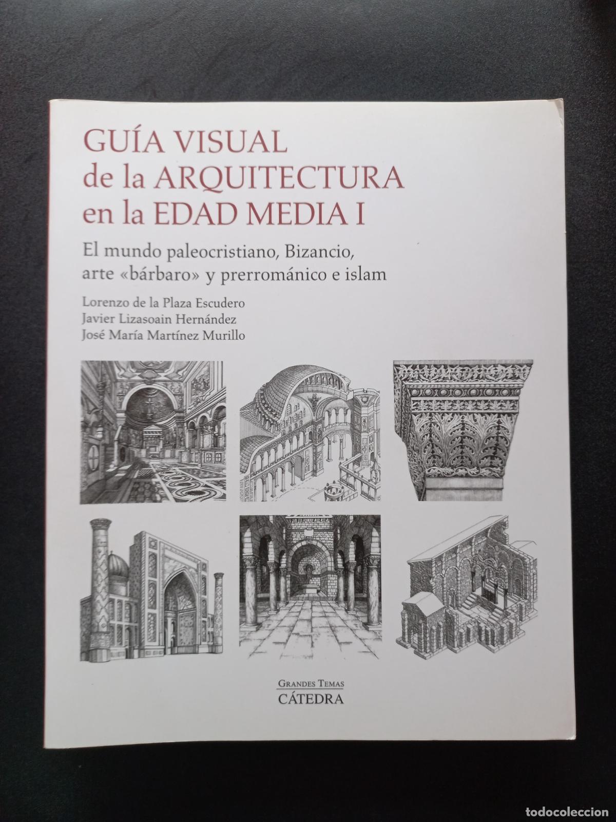 Livros em segunda m&atilde;o: Lorenzo de la Plaza Escudero, ed. - Gu&iacute;a visual de la arquitectura en la Edad Media I