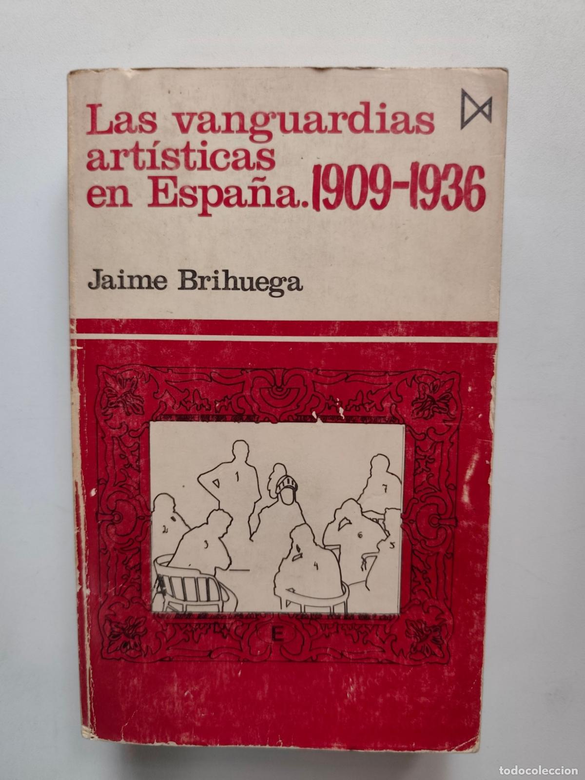 Libros: Jaime Brihuega - Las vanguardias art&iacute;sticas en Espa&ntilde;a. 1909-1936
