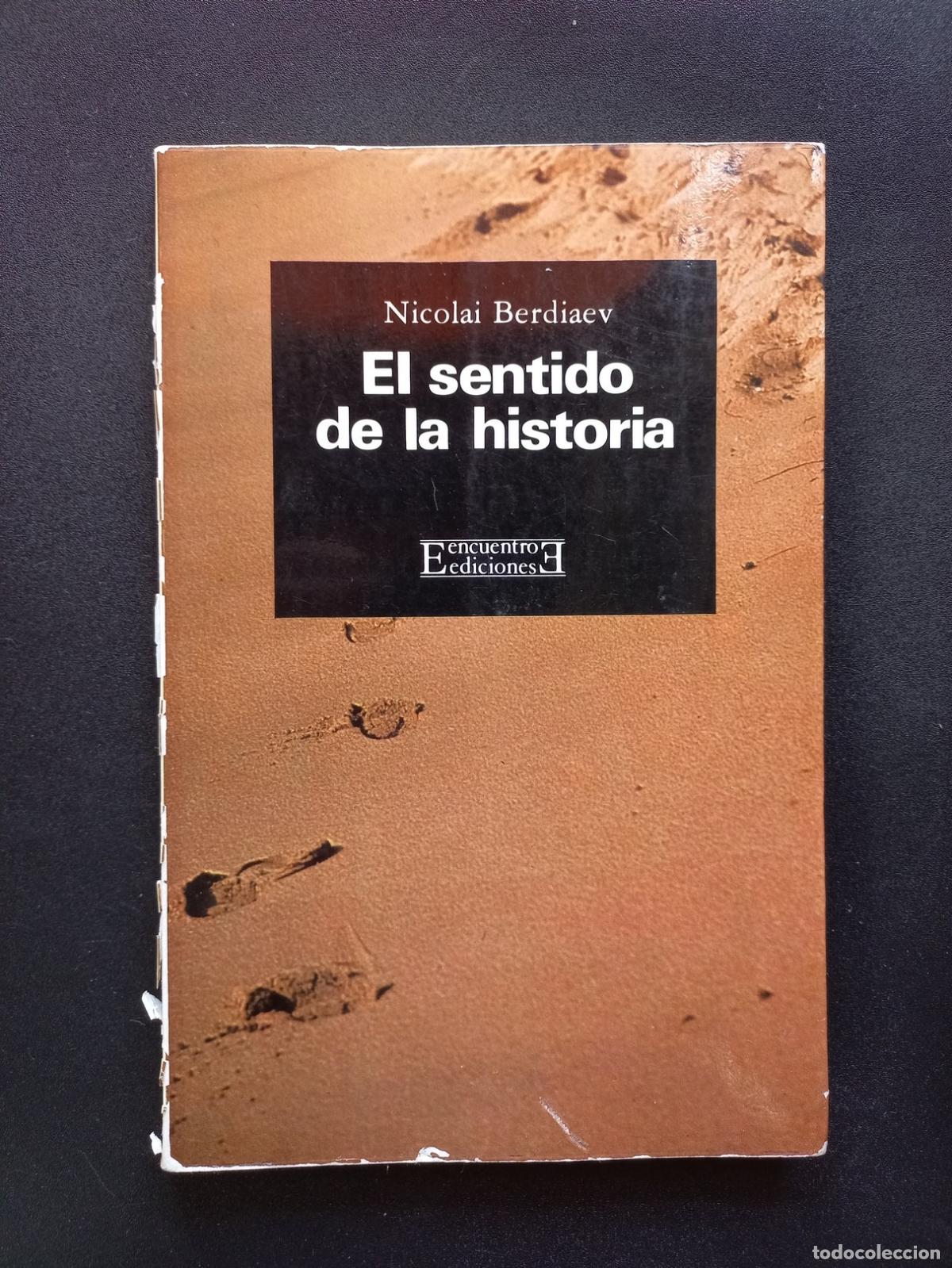 Libros: Nicolai Berdiaev - El sentido de la historia. Experiencia de la filosof&iacute;a del destino humano